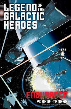 Legend of the Galactic Heroes, Vol. 3: Endurance de Yoshiki Tanaka