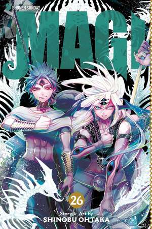 Magi, Vol. 26: The Labyrinth of Magic de Shinobu Ohtaka