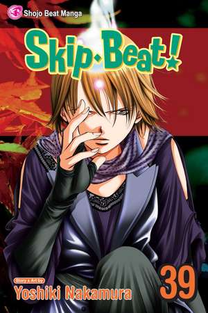 Skip·Beat!, Vol. 39 de Yoshiki Nakamura