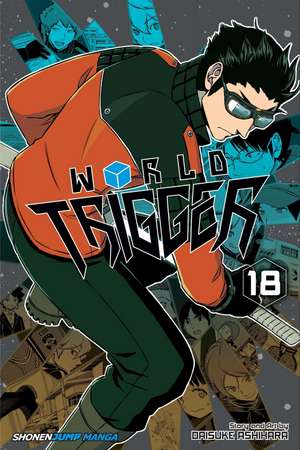 World Trigger, Vol. 18 de Daisuke Ashihara