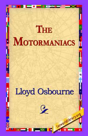 The Motormaniacs de Lloyd Osbourne