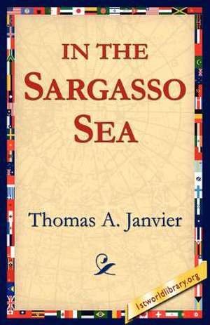 In the Sargasso Sea de Thomas A. Janvier