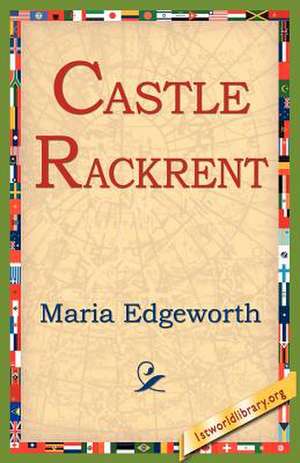 Castle Rackrent de Maria Edgeworth