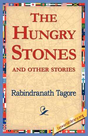 The Hungry Stones de Rabindranath Tagore