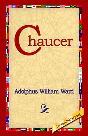 Chaucer de Adolphus William Ward