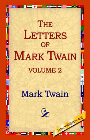 The Letters of Mark Twain Vol.2 de Mark Twain