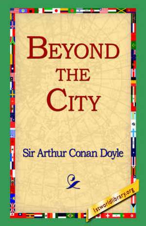 Beyond the City de Arthur Conan Doyle