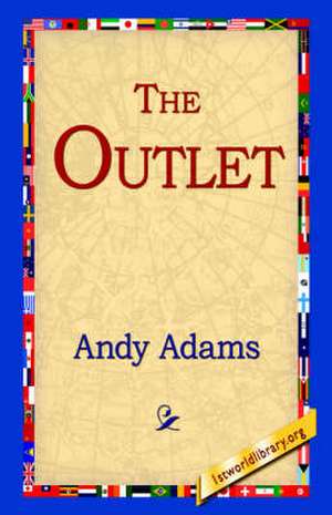 The Outlet de Andy Adams