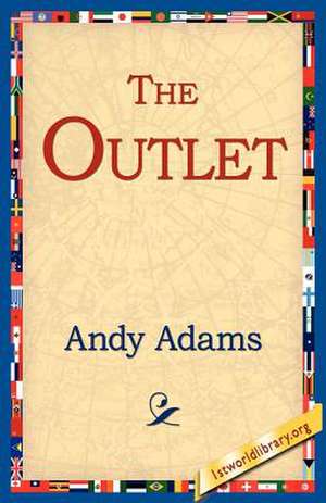 The Outlet de Andy Adams