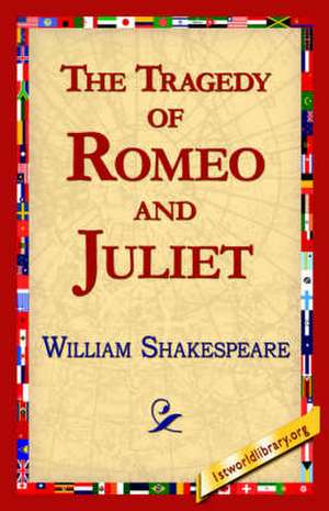 The Tragedy of Romeo and Juliet de William Shakespeare