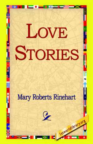 Love Stories de Mary Roberts Rinehart