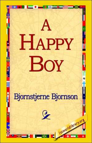 A Happy Boy de Bjornstjerne Bjornson