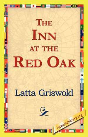 The Inn at the Red Oak de Latta Griswold