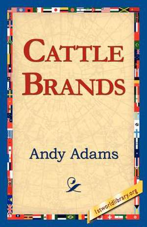 Cattle Brands de Andy Adams