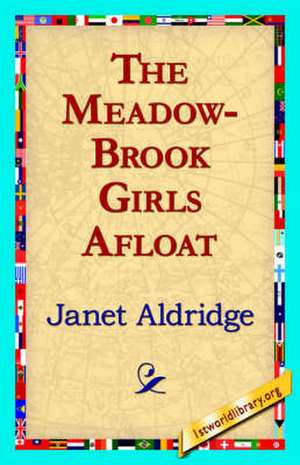 The Meadow-Brook Girls Afloat de Janet Aldridge