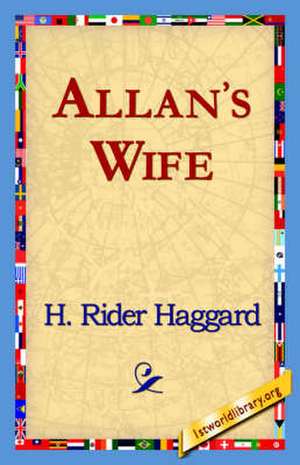 Allan's Wife de H. Rider Haggard