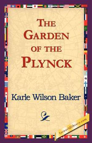 The Garden of the Plynck de Karle Wilson Baker