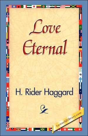 Love Eternal de H. Rider Haggard