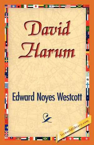 David Harum de Westcott, Edward Noyes