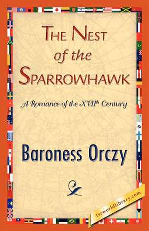 The Nest of the Sparrowhawk de Baroness Orczy