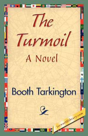 The Turmoil de Booth Tarkington