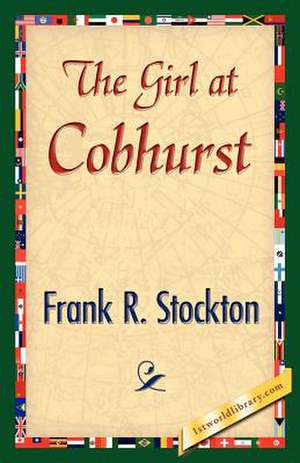 The Girl at Cobhurst de Frank R. Stockton