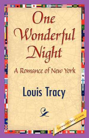 One Wonderful Night de Tracy Louis Tracy