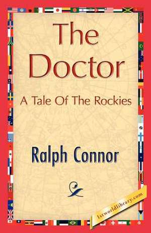 The Doctor de Connor Ralph Connor