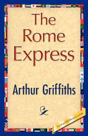 The Rome Express de Arthur Griffiths