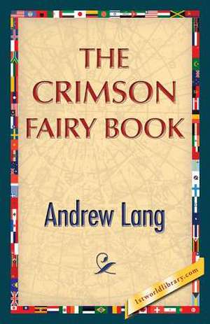 The Crimson Fairy Book de Andrew Lang