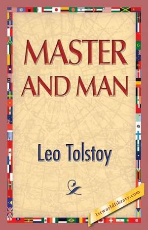 Master and Man de Leo Nikolayevich Tolstoy