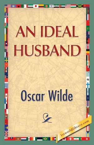 An Ideal Husband de Oscar Wilde