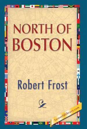 North of Boston de Robert Frost