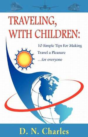 Traveling, with Children de D. N. Charles