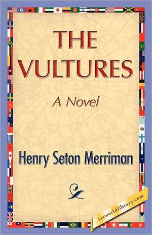 The Vultures de Henry S. Merriman