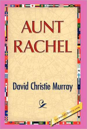Aunt Rachel de David C. Murray