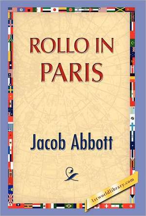 Rollo in Paris de Jacob Abbott