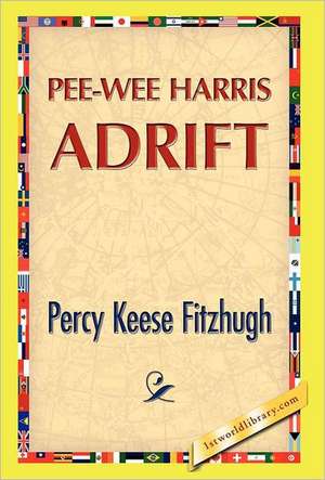 Pee-Wee Harris Adrift de Percy K. Fitzhugh