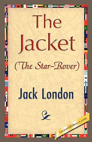 The Jacket (Star-Rover) de Jack London