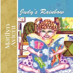 Judy's Rainbow de Marilyn Avient