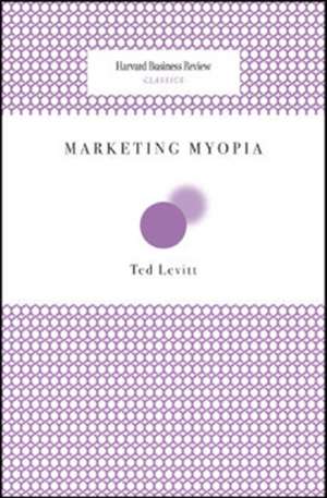 Marketing Myopia de Theordore Levitt