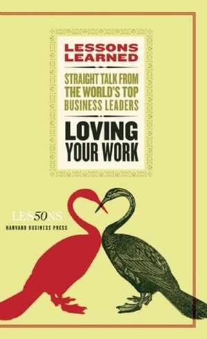 Loving Your Work de Fifty Lessons