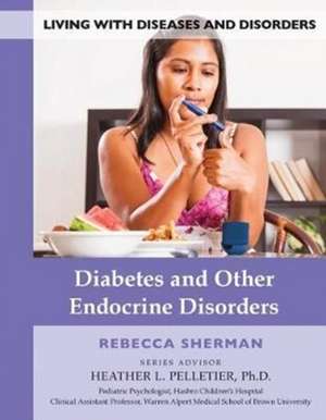 Diabetes and Other Endocrine Disorders de Rebecca Sherman