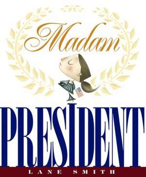 Madam President de Lane Smith