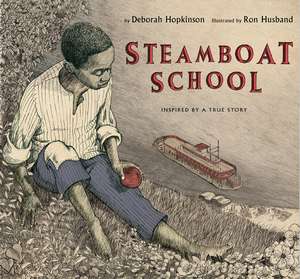 Steamboat School de Deborah Hopkinson