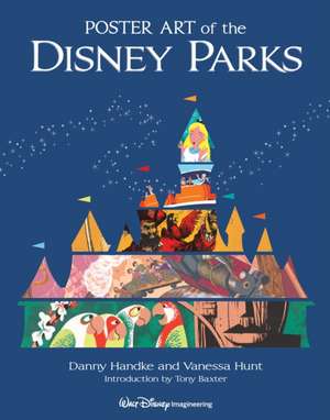 Poster Art of the Disney Parks de Daniel Handke