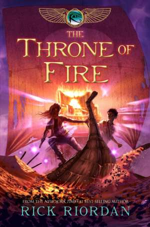 The Kane Chronicles, Book Two The Throne of Fire de Rick Riordan