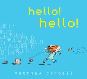 hello! hello! de Matthew Cordell