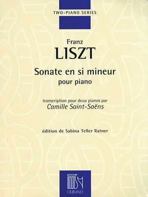 Sonata in B Minor: Two Pianos, Four Hands de Franz Liszt