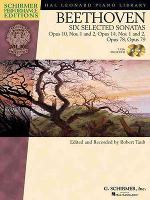 Beethoven - Six Selected Sonatas: Opus 10, Nos. 1 and 2, Opus 14, Nos. 1 and 2, Opus 78, Opus 79 [With 2 CDs] de Ludwig van Beethoven